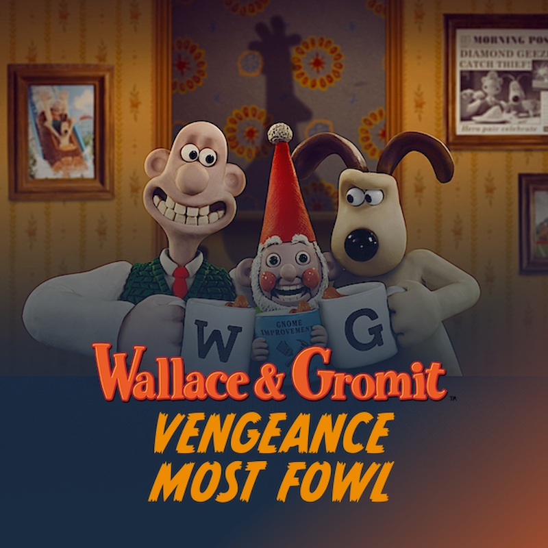 Wallace & Gromit: Vengeance Most Fowl 