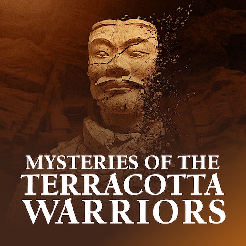 Mysteries of the Terracotta Warriors