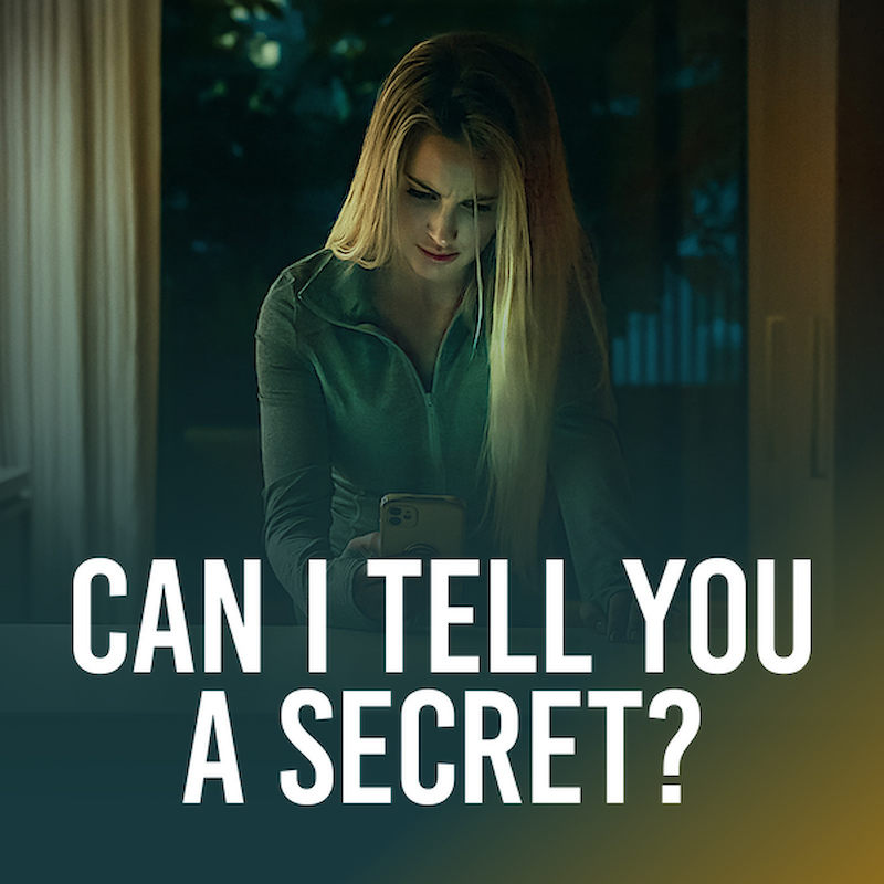 Can I Tell You a Secret?