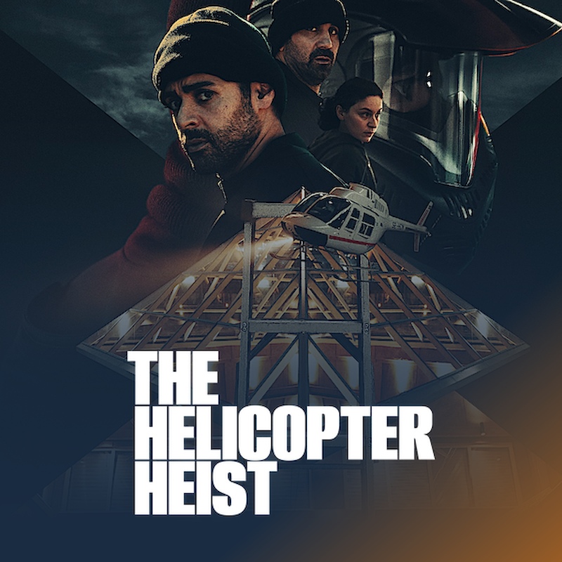 The Helicopter Heist