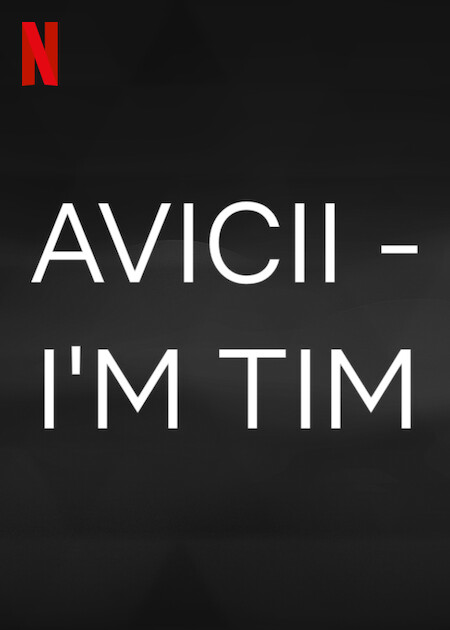 Avicii - I'm Tim Netflix Poster