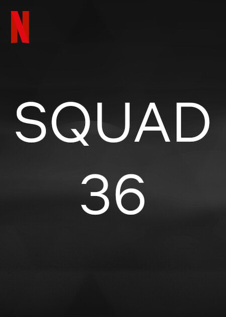 Squad 36 Netflix Poster