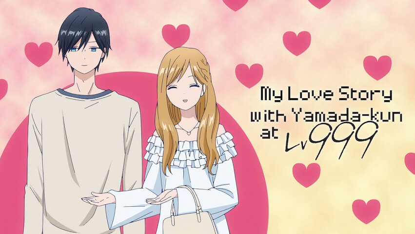 My Love Story with Yamada-kun at Lv999: Season 1