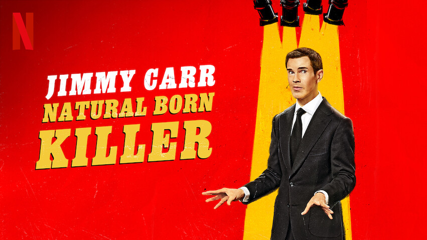 Jimmy Carr: Natural Born Killer