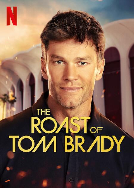 The Roast of Tom Brady | awwrated | 你的 Netflix 避雷好幫手!