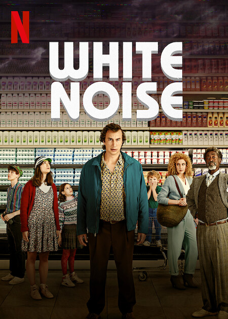 White Noise  Netflix Media Center