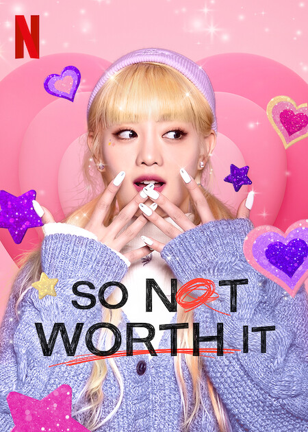So Not Worth It | Netflix Media Center