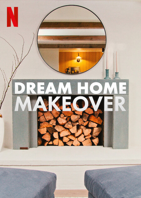 Dream Home Makeover  Netflix Media Center