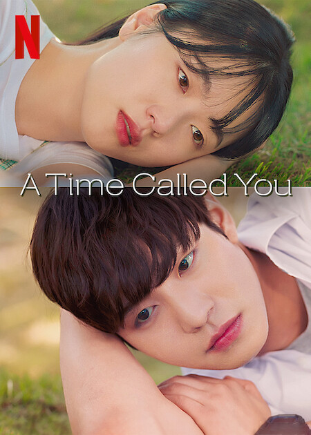 A Time Called You | Netflix Media Center