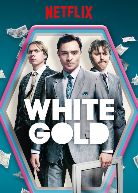 White Gold | Netflix Media Center