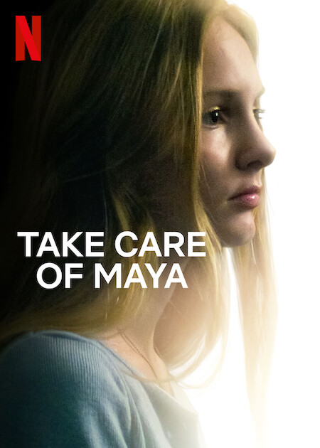 Take Care Of Maya Netflix Media Center 1877