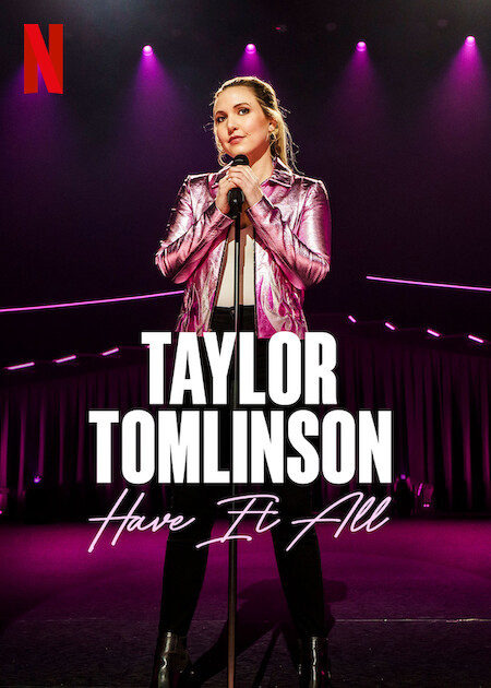 Taylor Tomlinson: Have It All | Netflix Media Center