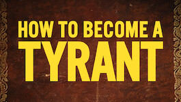 How to Become a Tyrant