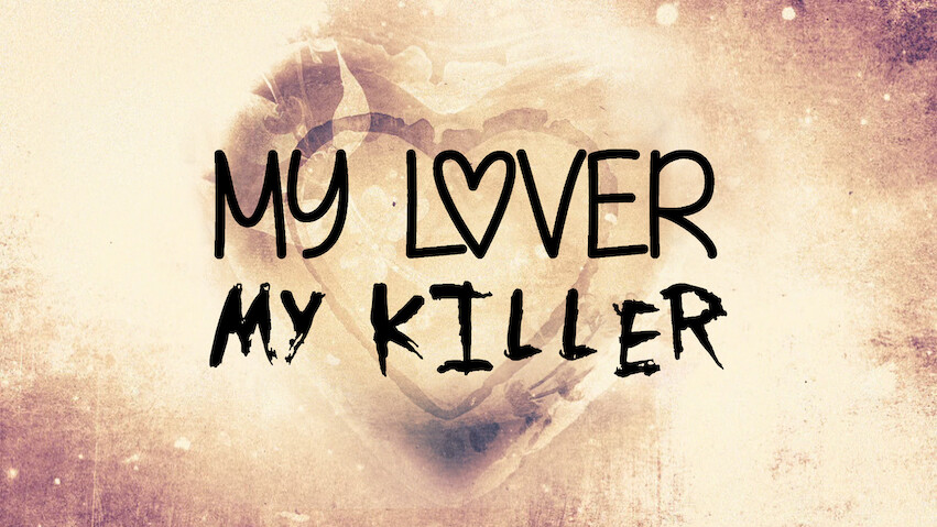 My Lover My Killer: Temporada 1