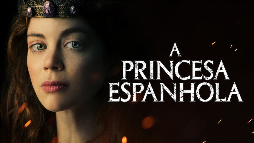 The Spanish Princess: Temporada 1