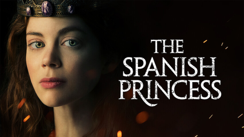The Spanish Princess: Temporada 1