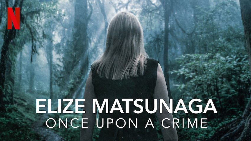 Elize Matsunaga: Once Upon a Crime: Season 1