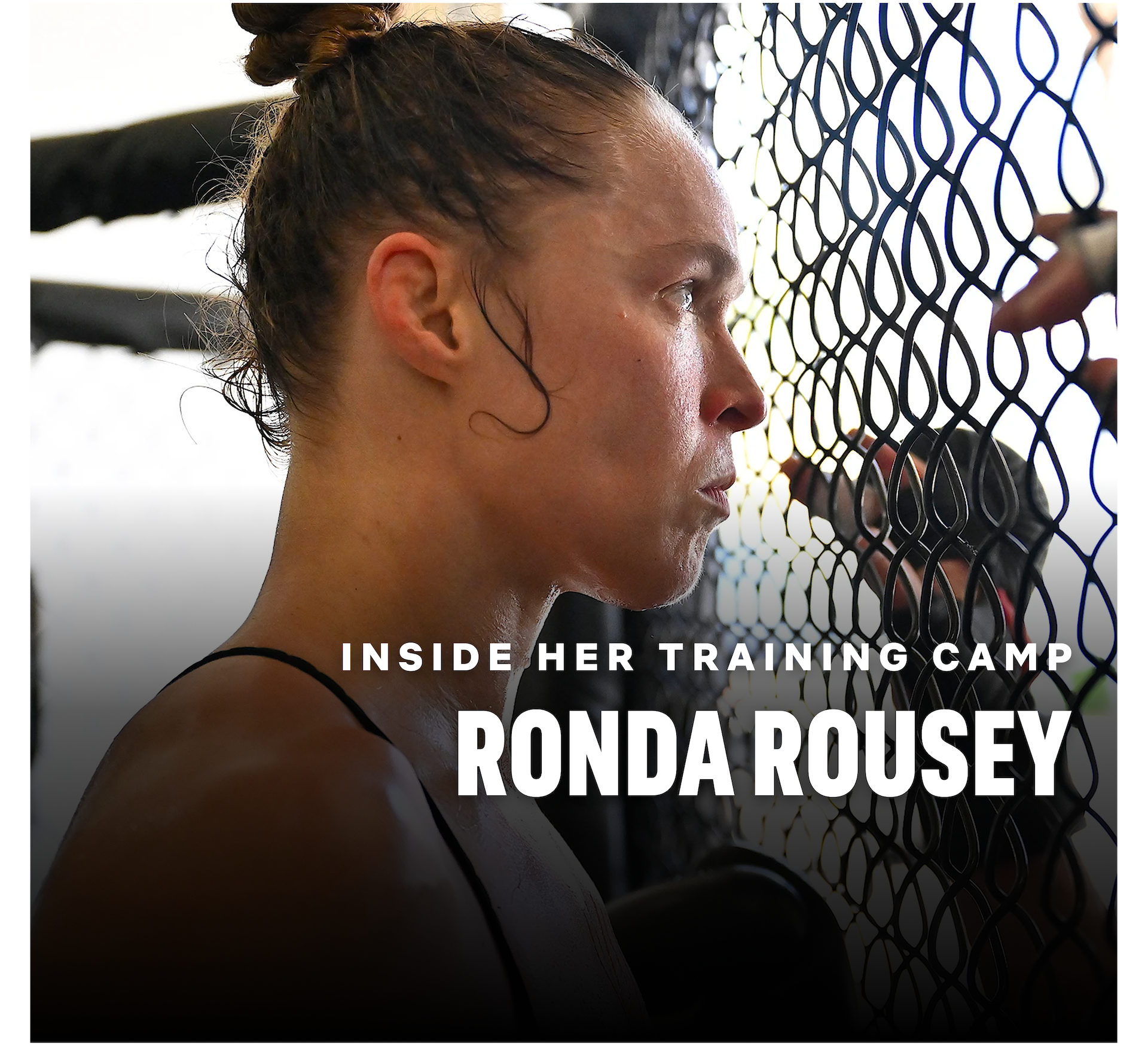 Inside her training camp, Ronda Rousey 