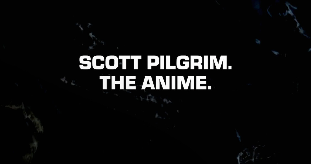 Scott Pilgrim. The Anime
