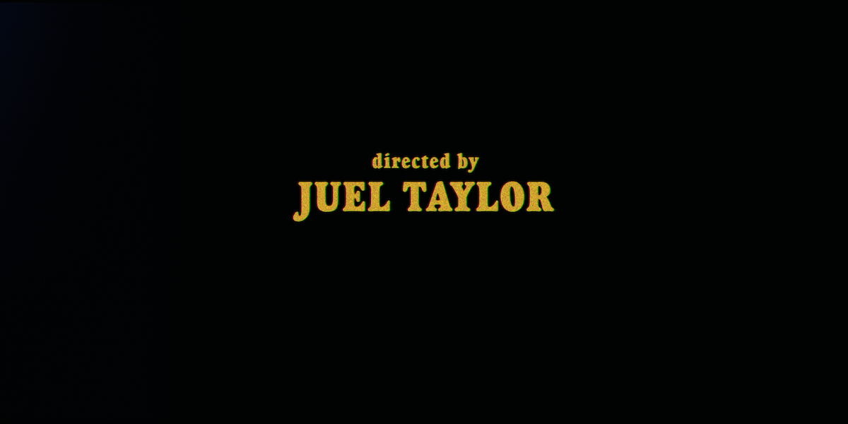 ‘They Cloned Tyrone’ credits that read “directed by JUEL TAYLOR.”
