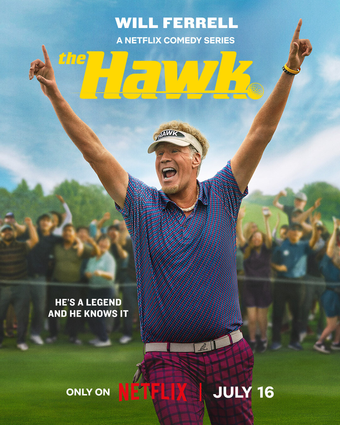 Will Ferrell dressed as a golfer celebrating on a golf course surrounded by cheering fans, promoting the Netflix comedy series "The Hawk," premiering July 16.