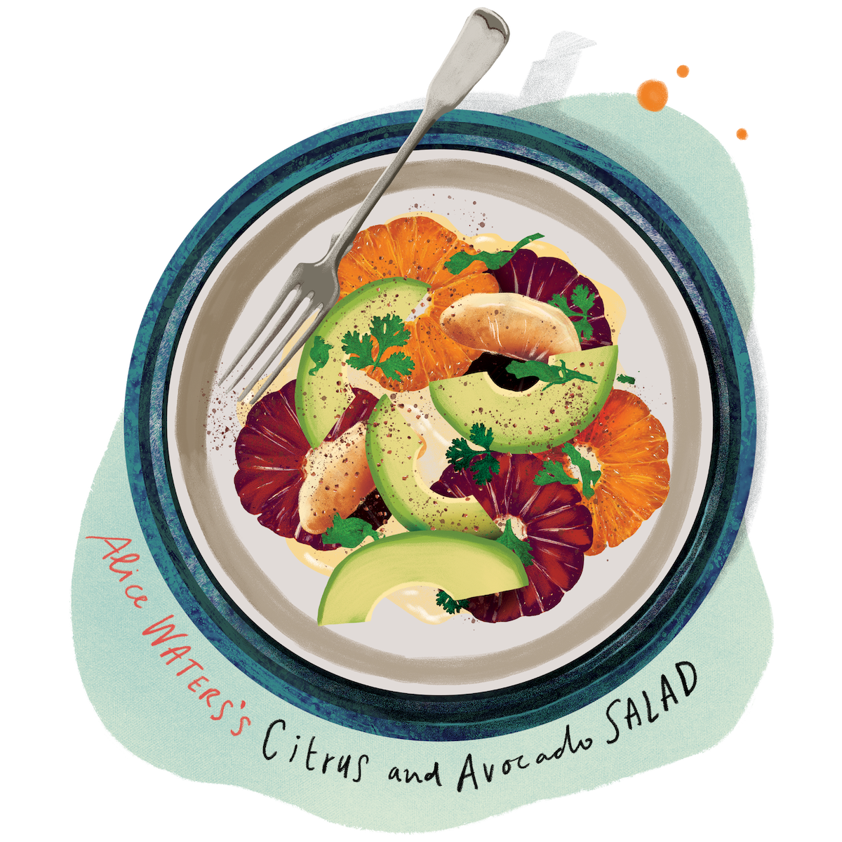 Alice Waters’s Citrus and Avocado Salad