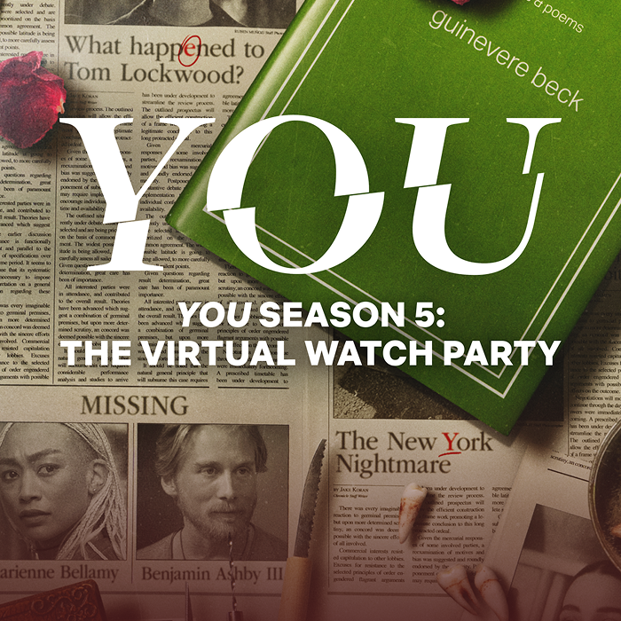 YOU Season 5: The Virtual Watch Party RSVP Now