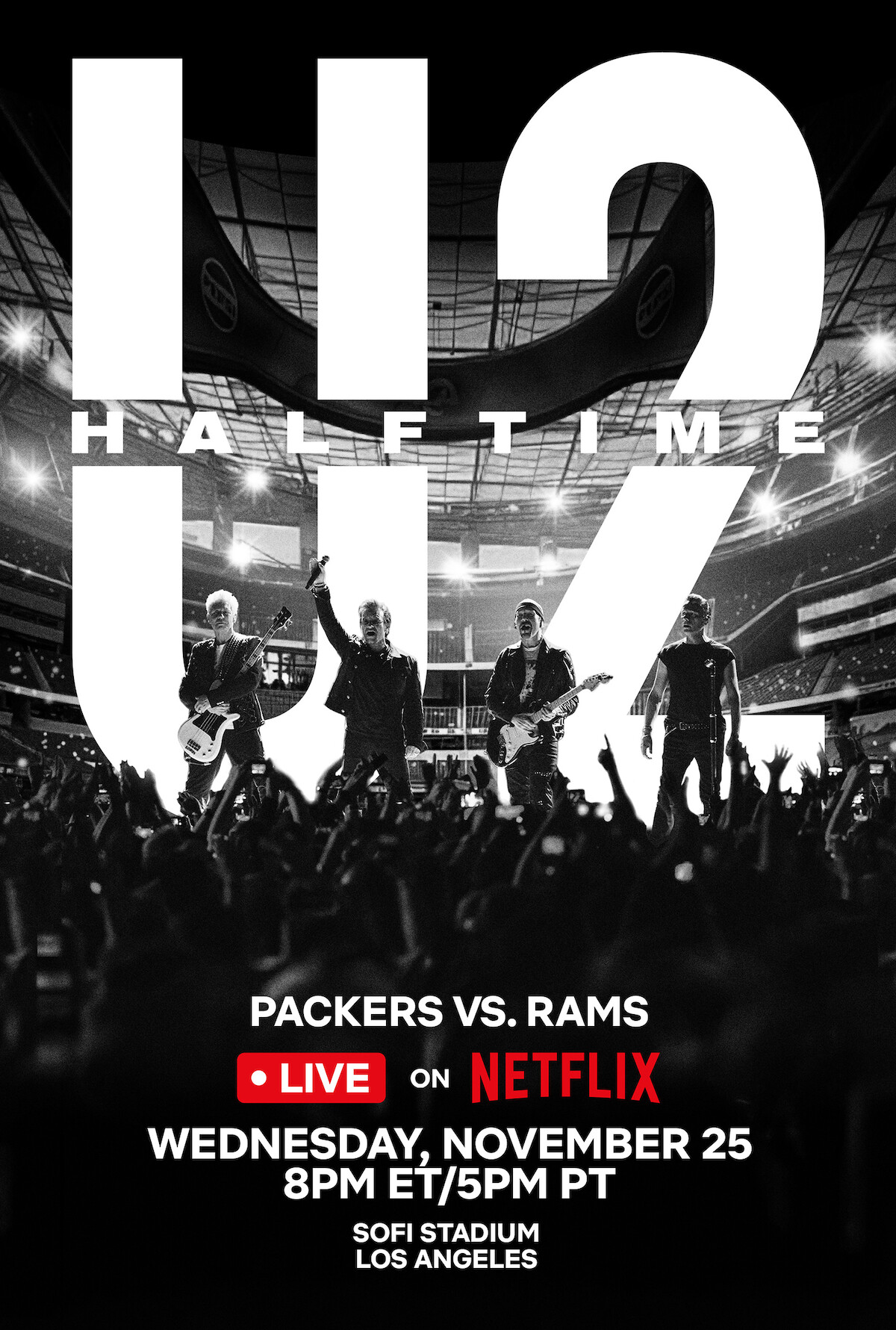 U2 performs on stage at SoFi Stadium for a halftime show event during Packers vs. Rams, live on Netflix, with a large audience in a stadium setting; event date and time info included.