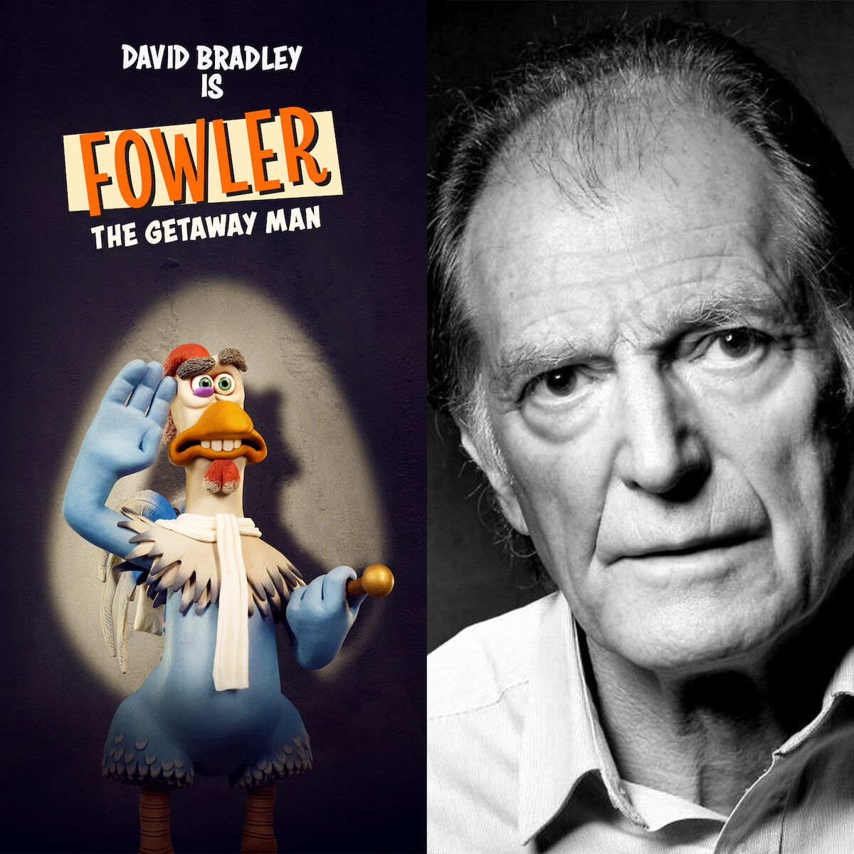 David Bradley plays Fowler in Chicken Run: Dawn of the Nugget.