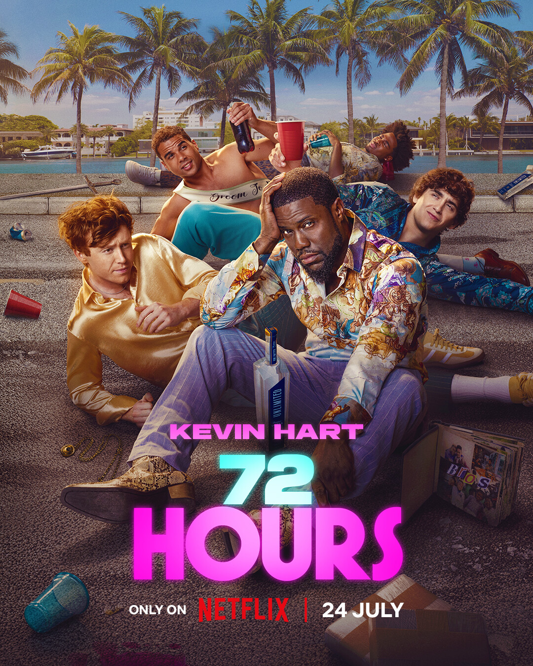 Four men, including Kevin Hart, sit on a messy dock by water and palm trees, surrounded by trash and cans, looking tired after a party. Text: "Kevin Hart 72 Hours, Only on Netflix, 24 July."