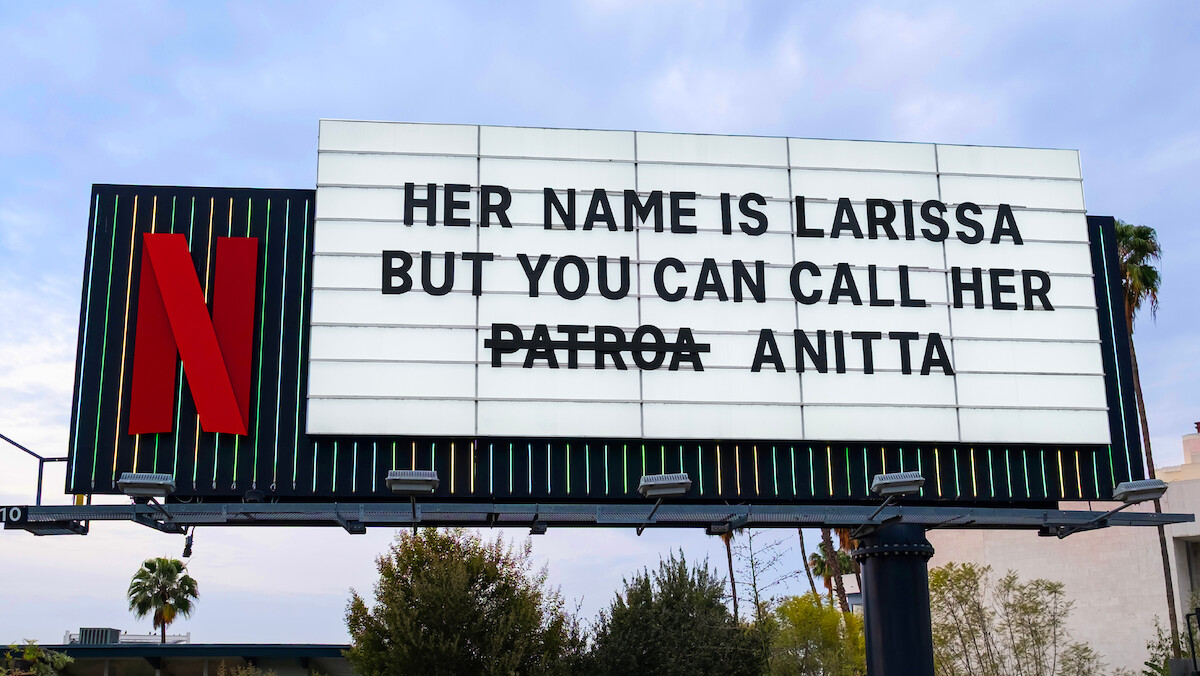 Larissa: O Outro Lado de Anitta Sunset Blvd Marquee ‘Her name is Larissa but you can call her (crossed out Patroa) Anitta