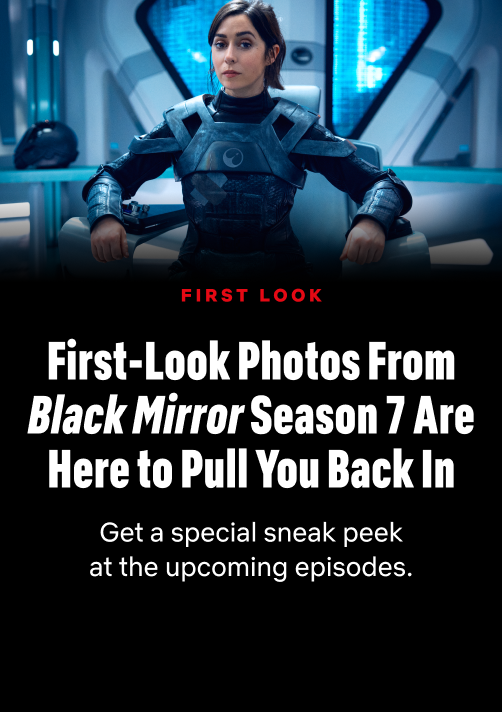 First Look Photo From Black Mirror Season 7 Are Here to Pull You Back In