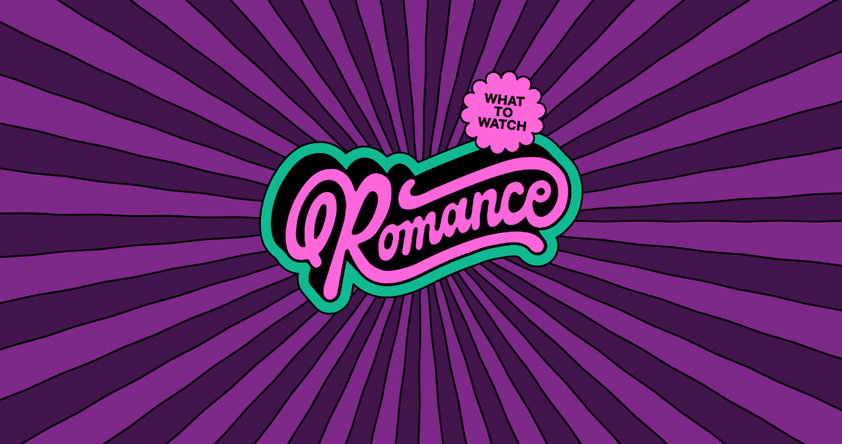 10 Romantic Comedies to Fall in Love with on Netflix - The word 'Romance' in a fancy font.
