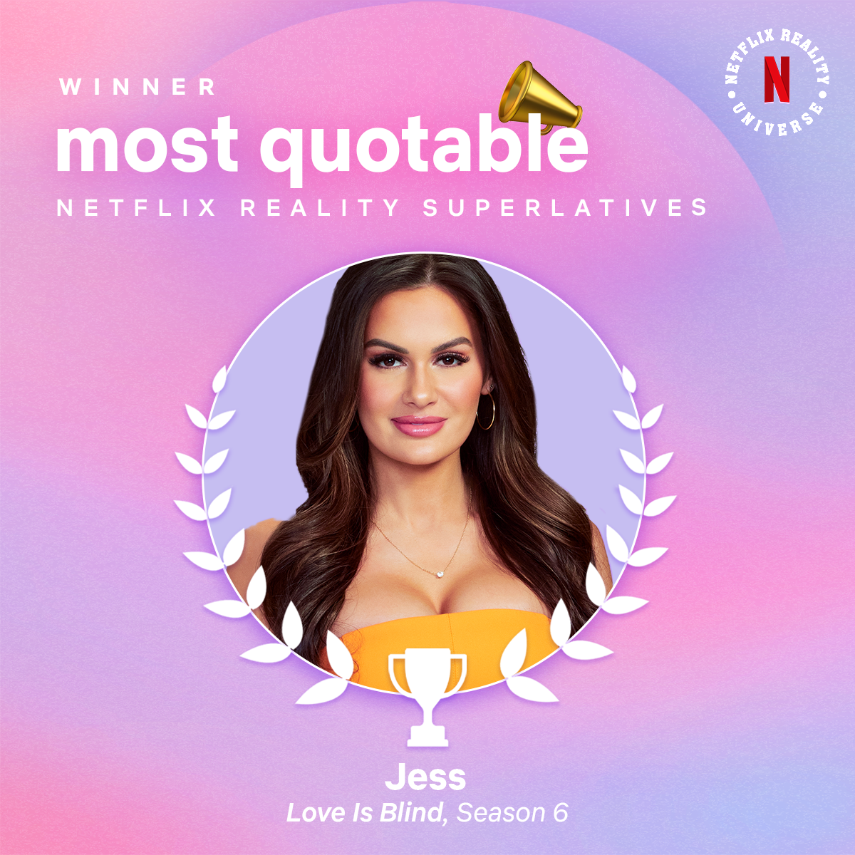 Most Quotable Winner: Jess