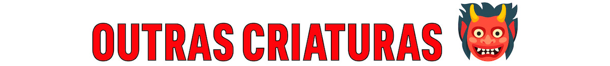 Lettering vermelho diz “outras criaturas”
