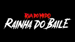Rua do Medo: Rainha do Baile