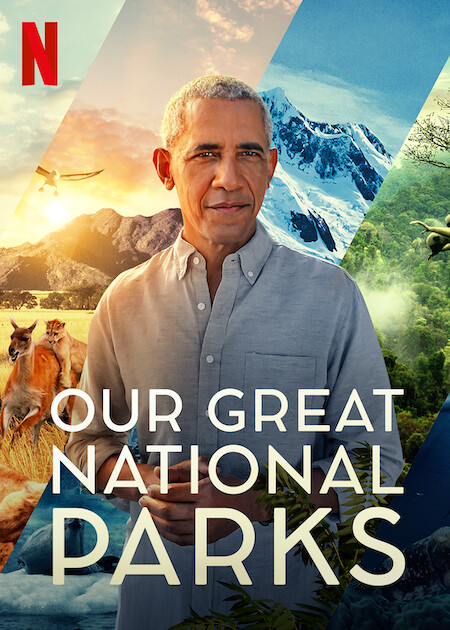 Our Great National Parks | Netflix Media Center