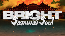 Bright: Samurai Soul