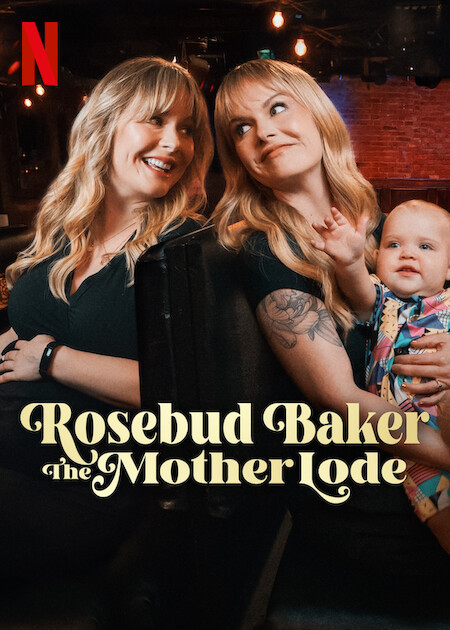 Rosebud Baker: The Mother Lode Netflix Poster