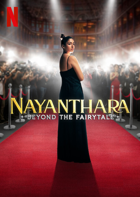 Nayanthara: Beyond the Fairy Tale Netflix Poster