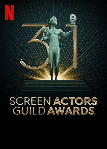 The 31st Annual Screen Actors Guild Awards Netflix Poster