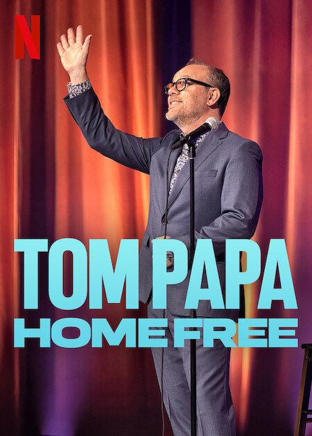 Tom Papa: Home Free Netflix Poster