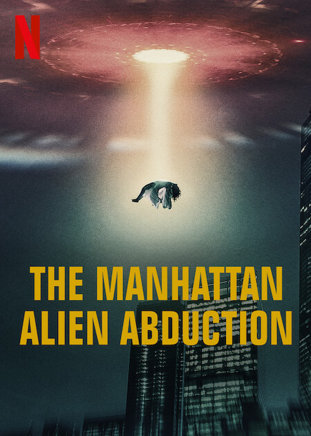 The Manhattan Alien Abduction Netflix Poster