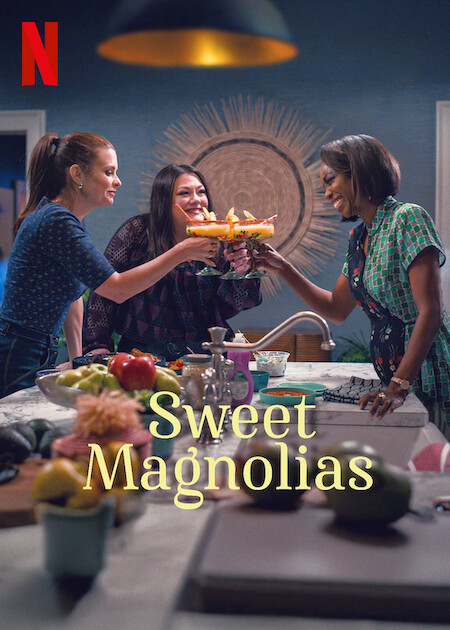 Sweet Magnolias Netflix Poster