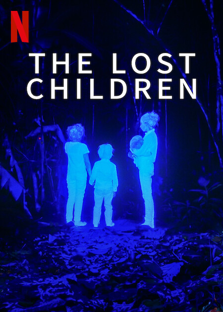 The Lost Children Netflix Poster