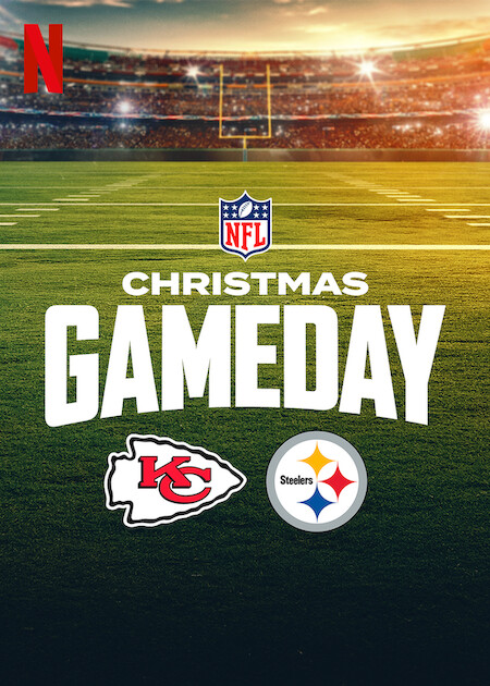 Christmas Gameday: Chiefs vs. Steelers Netflix Poster