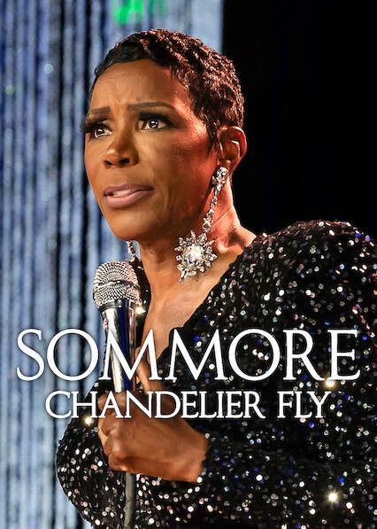 Sommore: Chandelier Fly
