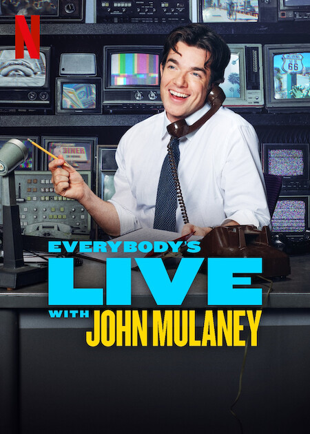 Everybody’s Live with John Mulaney Netflix Poster