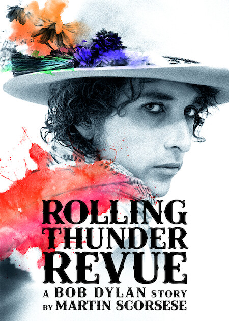 Rolling Thunder Revue: A Bob Dylan Story by Martin Scorsese
