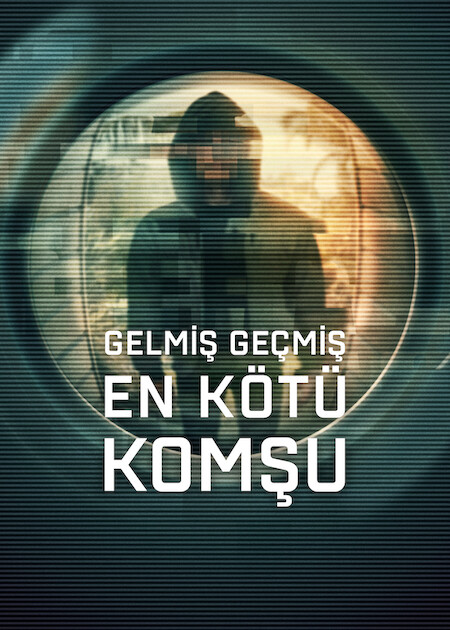 Gelmiş Geçmiş En Kötü Komşu